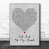 Shane Codd Get Out Of My Head Grey Heart Decorative Wall Art Gift Song Lyric Print