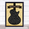 Billy Joel She's Got A Way Black Guitar Song Lyric Music Wall Art Print