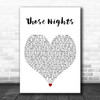 Skillet Those Nights White Heart Decorative Wall Art Gift Song Lyric Print