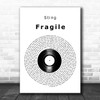 Sting Fragile Vinyl Record Decorative Wall Art Gift Song Lyric Print