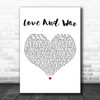 Tamar Braxton Love And War White Heart Decorative Wall Art Gift Song Lyric Print