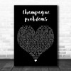 Taylor Swift champagne problems Black Heart Decorative Wall Art Gift Song Lyric Print