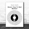 Taylor Swift Soon Youll Get Better Vinyl Record Decorative Wall Art Gift Song Lyric Print