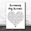 The Cranberries Dreaming My Dreams White Heart Decorative Wall Art Gift Song Lyric Print