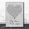 The Duprees My Own True Love Grey Heart Decorative Wall Art Gift Song Lyric Print