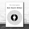 The Interrupters Got Each Other Vinyl Record Decorative Wall Art Gift Song Lyric Print