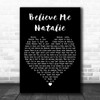 The Killers Believe Me Natalie Black Heart Decorative Wall Art Gift Song Lyric Print