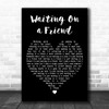 The Rolling Stones Waiting On a Friend Black Heart Decorative Wall Art Gift Song Lyric Print