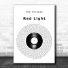 The Strokes Red Light Vinyl Record Decorative Wall Art Gift Song Lyric Print