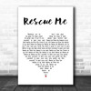 Thirty Seconds To Mars Rescue Me White Heart Decorative Wall Art Gift Song Lyric Print