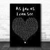 Tim Booth As Far As I Can See Black Heart Decorative Wall Art Gift Song Lyric Print