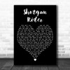 Tim McGraw Shotgun Rider Black Heart Decorative Wall Art Gift Song Lyric Print