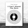 Tina Turner I Cant Stand The Rain Vinyl Record Decorative Wall Art Gift Song Lyric Print