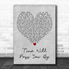 Tobi Legend Time Will Pass You By Grey Heart Decorative Wall Art Gift Song Lyric Print