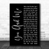 Tom Petty and the Heartbreakers You And Me Black Script Decorative Wall Art Gift Song Lyric Print