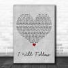 U2 I Will Follow Grey Heart Decorative Wall Art Gift Song Lyric Print