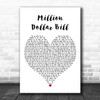 Whitney Houston Million Dollar Bill White Heart Decorative Wall Art Gift Song Lyric Print