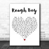 ZZ Top Rough Boy White Heart Decorative Wall Art Gift Song Lyric Print