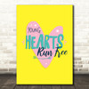 Candi Station Young Hearts Run Free Pink Heart Music Song Lyric Wall Art Print