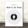 Paramore Ain't It Fun Vinyl Record Song Lyric Print