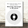 Ben Platt & Dear Evan Hansen Choir Waving Through a Window Vinyl Record Song Lyric Print