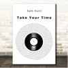 Sam Hunt Take Your Time Vinyl Record Song Lyric Print