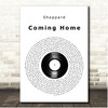 Sheppard Coming Home Vinyl Record Song Lyric Print