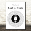 The Band Rockin Chair Vinyl Record Song Lyric Print