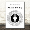 The Stranglers Walk On By Vinyl Record Song Lyric Print