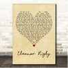 The Beatles Eleanor Rigby Vintage Heart Song Lyric Print