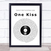 Calvin Harris & Dua Lipa One Kiss Vinyl Record Song Lyric Music Wall Art Print