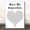 L.U.S.T. Youre The Inspiration White Heart Song Lyric Print L.U.S.T. Youre The Inspiration White Heart Song Lyric Print
