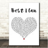 Art Of Dying Best I Can White Heart Song Lyric Print