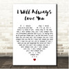 Leroy Sanchez I Will Always Love You White Heart Song Lyric Print