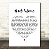 Linkin Park Not Alone White Heart Song Lyric Print