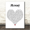Madeline The Person Mean! White Heart Song Lyric Print