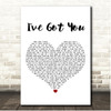 Marc Anthony Ive Got You White Heart Song Lyric Print