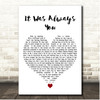 Maroon 5 It Was Always You White Heart Song Lyric Print