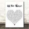 Michael Jackson I'll Be There White Heart Song Lyric Print