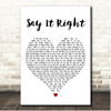 Nelly Furtardo Say It Right White Heart Song Lyric Print