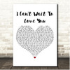 Niko Moon I Can't Wait To Love You White Heart Song Lyric Print