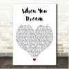 Barenaked Ladies When You Dream White Heart Song Lyric Print