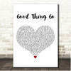 Quinn XCII Good Thing Go White Heart Song Lyric Print