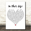 Ronan Keating In This Life White Heart Song Lyric Print