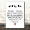 Sam Fender Spit of You White Heart Song Lyric Print