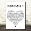 Ben Folds Still Fighting It White Heart Song Lyric Print