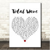 Sub Focus Tidal Wave White Heart Song Lyric Print