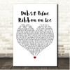 The Amity Affliction Pabst Blue Ribbon on Ice White Heart Song Lyric Print