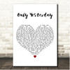 The Carpenters Only Yesterday White Heart Song Lyric Print