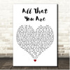 The Goo Goo Dolls All That You Are White Heart Song Lyric Print